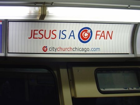 Ad on Subway: 'Jesus is a Cubs Fan' DSC07066.jpg